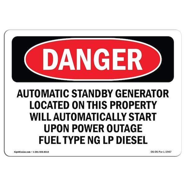 Safety Sign, OSHA Danger, 12" Height, Automatic Standby Generator Located On This, Landscape